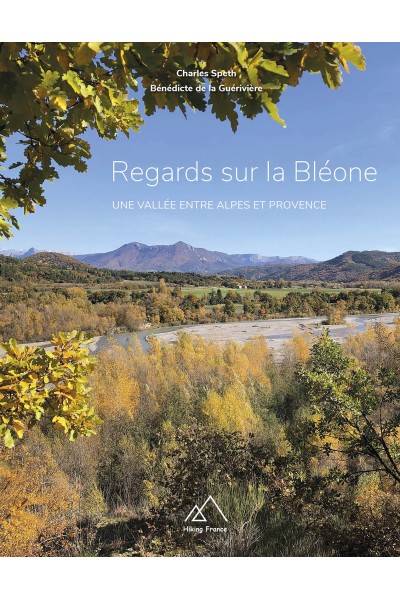 Regards sur la Bléone. Une vallée entre Alpes et Provence