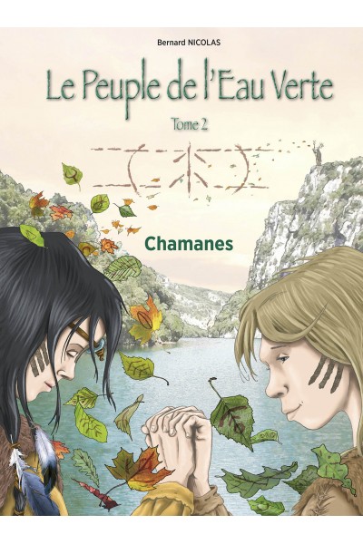 Le Peuple de l’Eau Verte. Tome 2. Chamane