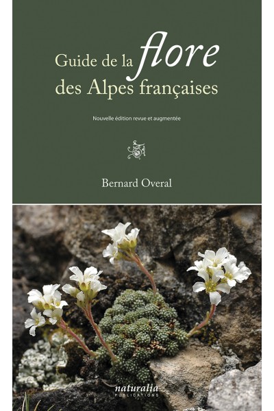 Guide de la flore des Alpes françaises. 2e édition