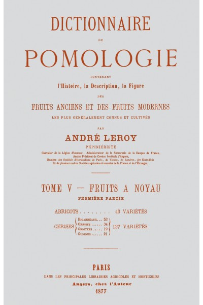 Dictionnaire de pomologie, tome V : Abricots et cerises